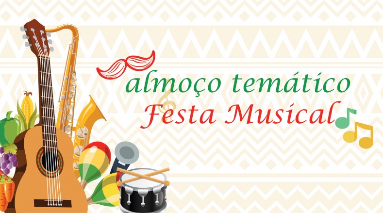 Almoço Temático - Festa Musical