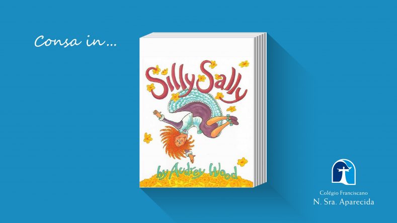 Silly Sally – a new version of the story!