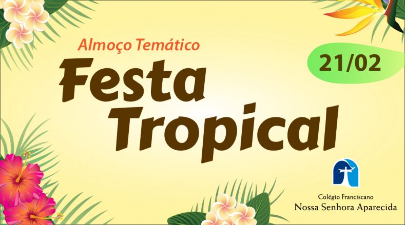 Almoço Temático  - Festa Tropical