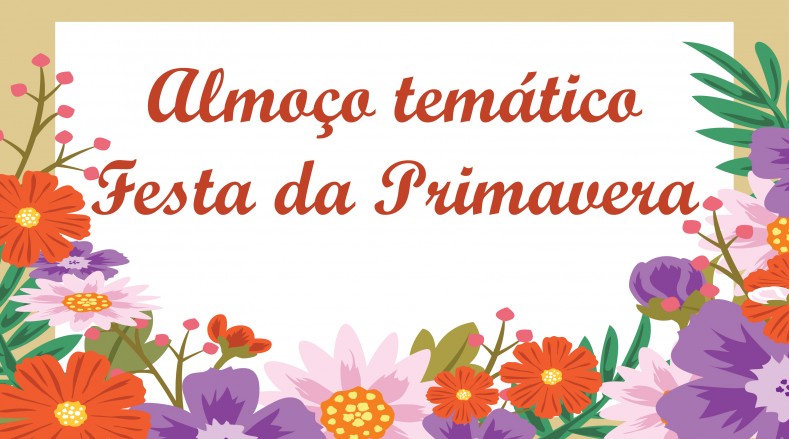 Almoço Temático – Festa da Primavera