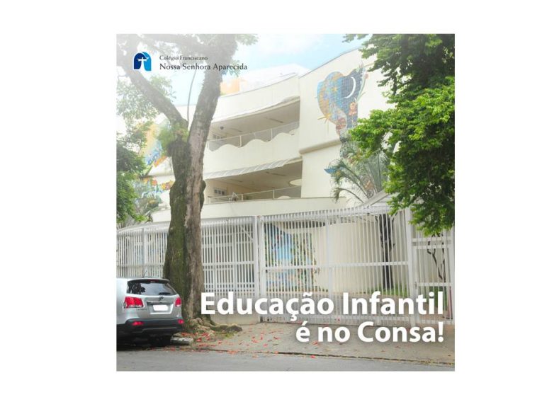 Educação Infantil é no Consa!